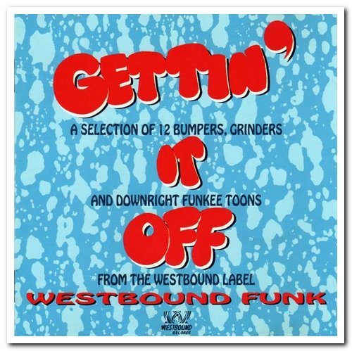 VA - Gettin' It Off - Westbound Funk [Remastered] (1993)