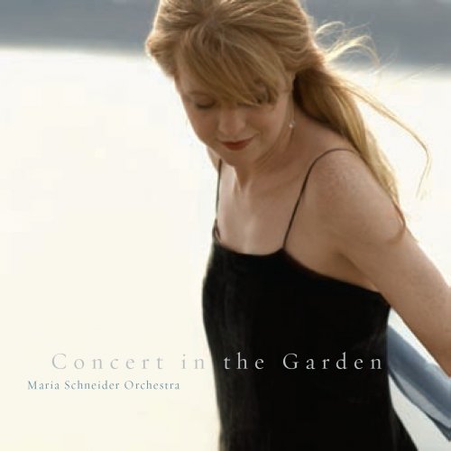 Maria Schneider Orchestra - Concert In The Garden (2004)