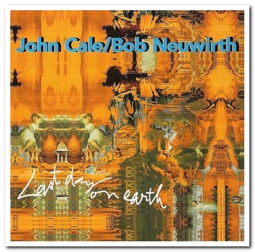 John Cale & Bob Neuwirth - Last Day on Earth (1994) [CD Rip]