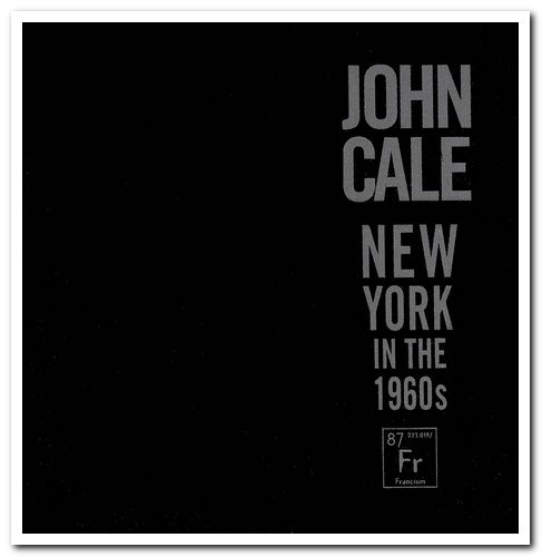 John Cale - New York in the 1960s [3CD Box Set] (2006)