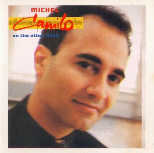 Michel Camilo - On The Other Hand (1990)