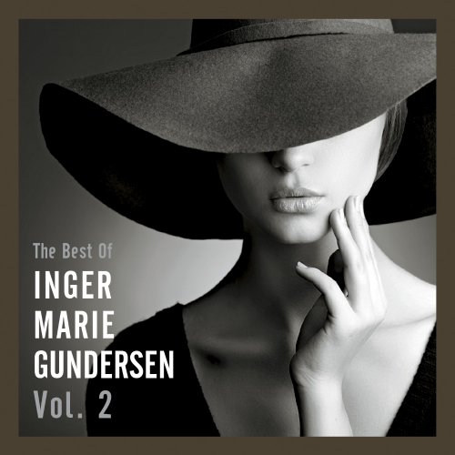 Inger Marie Gundersen - The Best of Inger Marie Gundersen Vol. 2 (2019) [SACD]