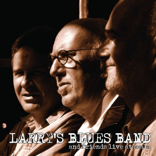 Larry's Blues Band - Larry's Blues Band and Friends Live at Scala (2017/2019)