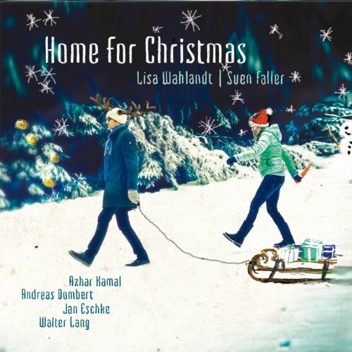 Lisa Wahlandt & Sven Faller - Home for Christmas (2014)
