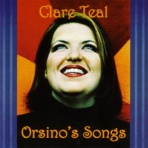 Clare Teal - Orsino's Songs (2002) Lossless