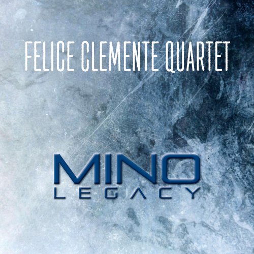 Felice Clemente - Mino Legacy (2017)