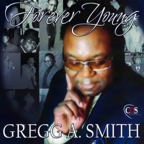 Gregg A. Smith - Forever Young (2010/2019)