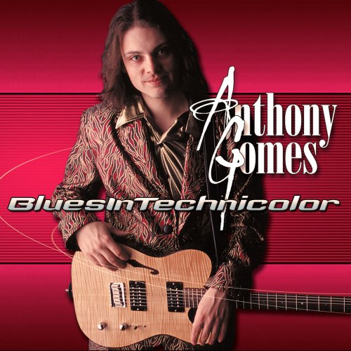 Anthony Gomes - Blues in Technicolor (1998/2019)