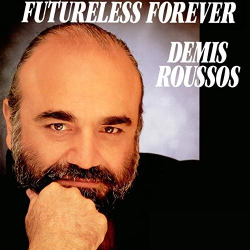 Demis Roussos - Futureless Forever (1988/2019)