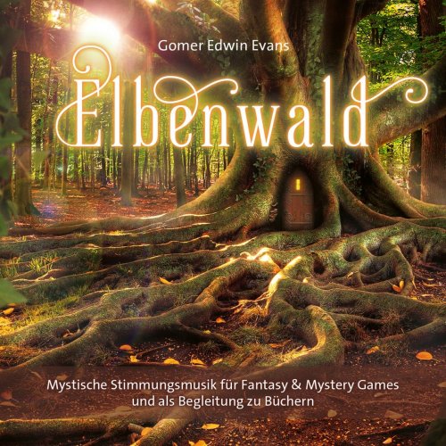 Gomer Edwin Evans - Elbenwald (2019)