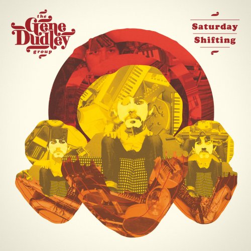 The Gene Dudley Group - Saturday Shifting (2013)