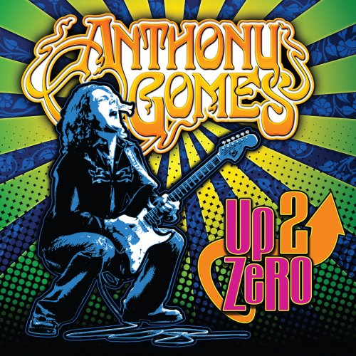 Anthony Gomes - Up 2 Zero (2012/2019)