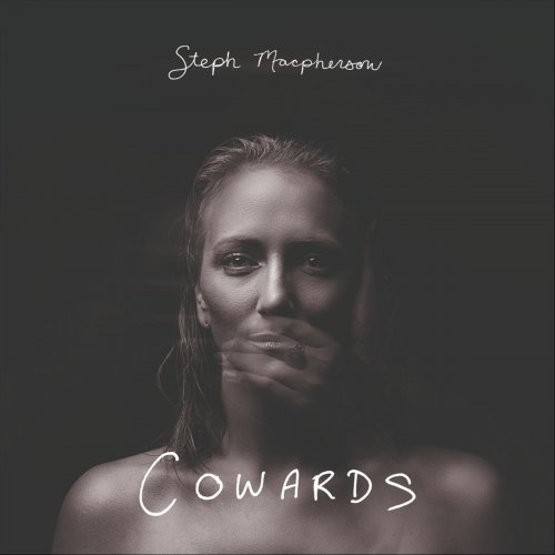 Steph Macpherson - Cowards (2019)