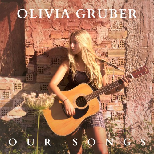 Olivia Gruber - Our Songs (2019)