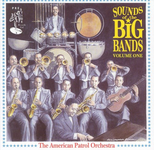 The American Patrol Orchestra - Sounds Of The Big Bands Vol 1 (1995)