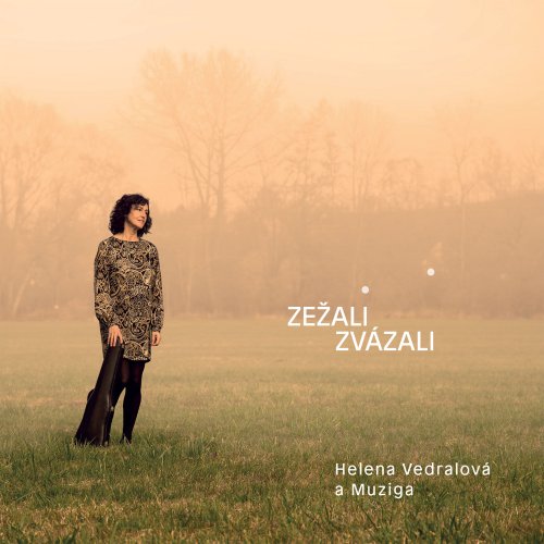 Helena Vedralová - Zežali Zvázali (2019)