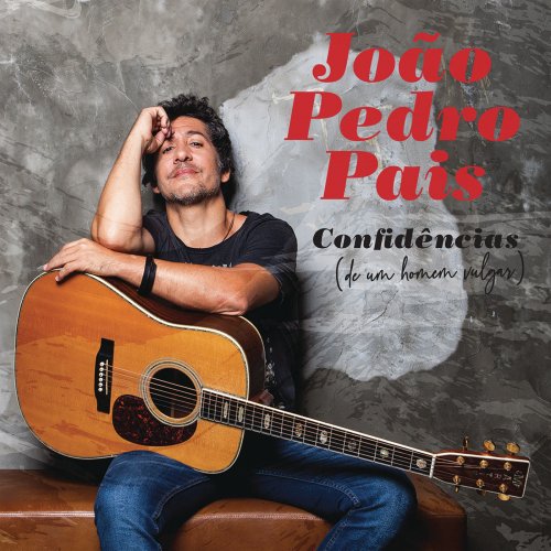 João Pedro Pais - Confidências (de Um Homem Vulgar) (2019)