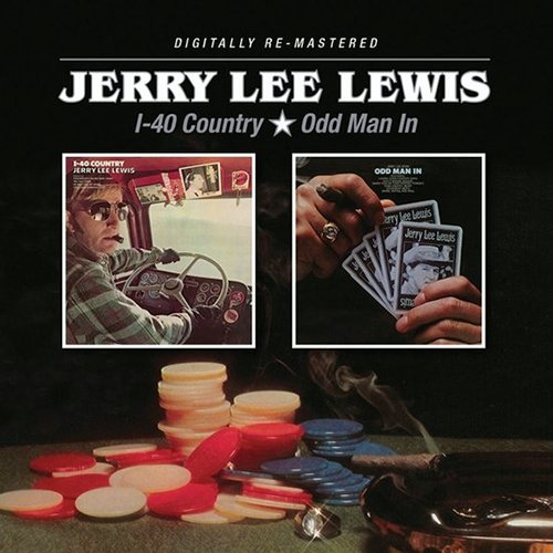 Jerry Lee Lewis - I-40 Country / Odd Man In (Reissue) (1973-75/2015)