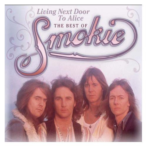 Smokie - Living Next Door To Alice: The Best Of Smokie (2007)