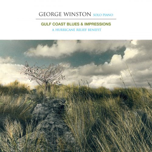 George Winston - Gulf Coast Blues & Impressions - A Hurricane Relief Benefit (2006/2020)
