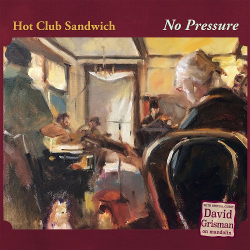 Hot Club Sandwich - No Pressure (2020)