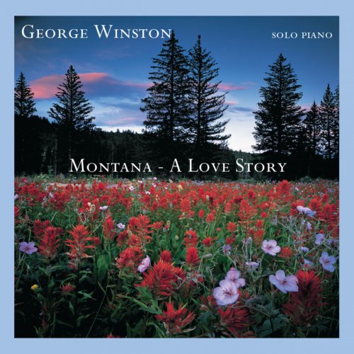 George Winston - Montana: A Love Story (2004/2020)