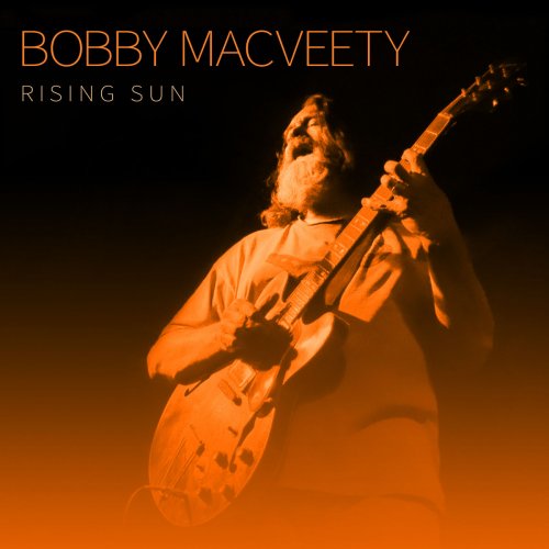 Bobby MacVeety - Rising Sun (2020)