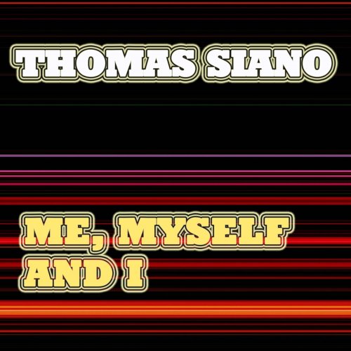 Thomas Siano - Me, Myself and I (2020)