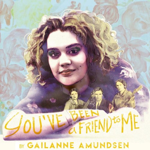 Gailanne Amundsen - You've Been A Friend To Me (2019) flac