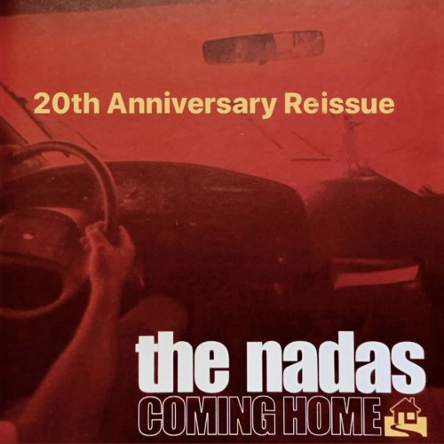 The Nadas - Coming Home (20th Anniversary Reissue) (2020)