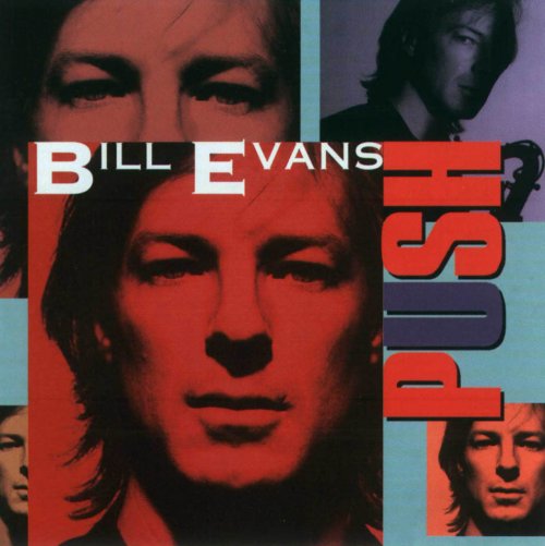 Bill Evans - Push (1994)