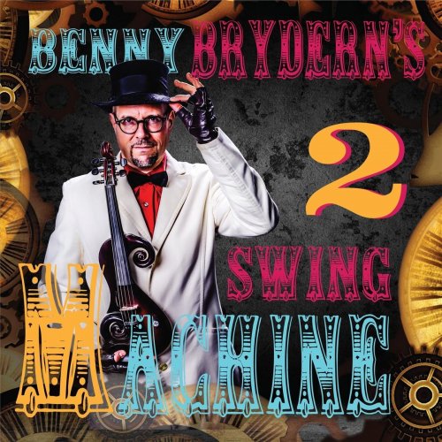 Benny Brydern - Swing Machine 2 (2020)