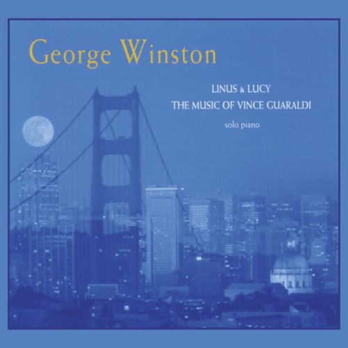 George Winston - Linus & Lucy - The Music of Vince Guaraldi (1996/2020)