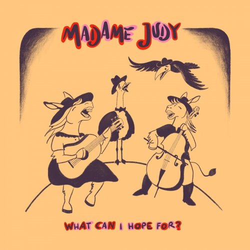 Madame Judy - What Can I Hope For? (2020)