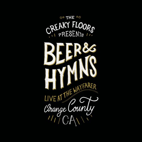 The Creaky Floors - Beer and Hymns Orange County (2020)