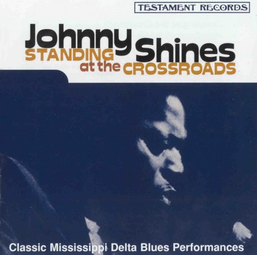 Johnny Shines - Standing At The Crossroads (1995)