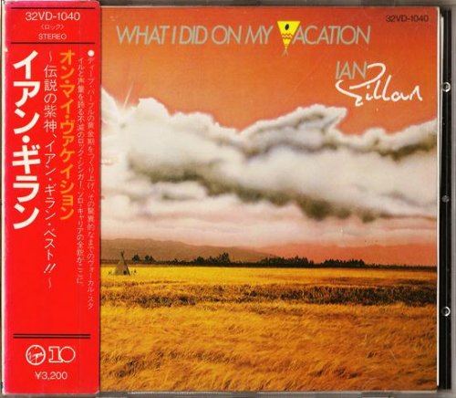 Ian Gillan - What I Did On My Vacation (1986 Japan)