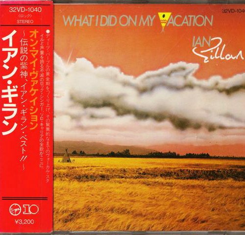 Ian Gillan - What I Did On My Vacation (1986 Japan)