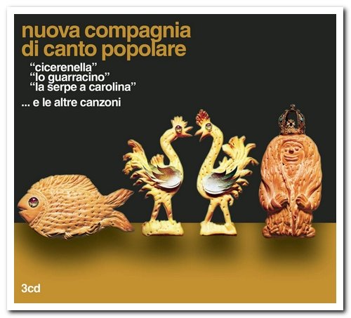 Nuova Compagnia Di Canto Popolare – "Cicerenella" - "Lo Guarracino" - "La Serpe A Carolina" ... E Le Altre Canzoni [3CD Box Set] (2013)