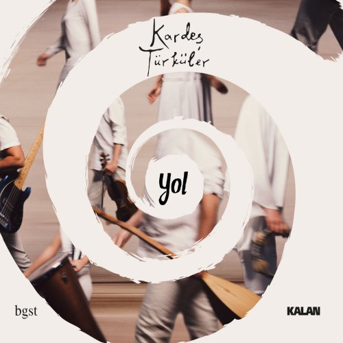 Kardeş Türküler - Yol (2017) [Hi-Res]