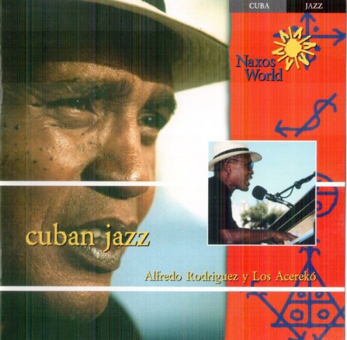 Alfredo Rodriguez y Los Acereko -  Cuban Jazz (2002) FLAC