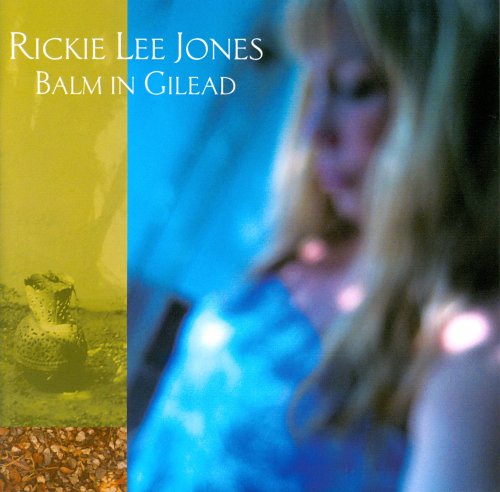 Rickie Lee Jones - Balm In Gilead (2009)