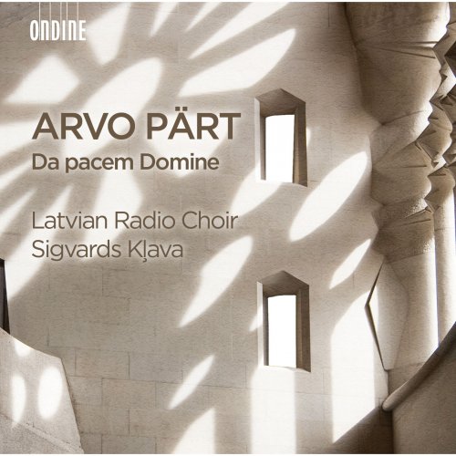 Latvian Radio Choir & Sigvards Kjava - Arvo Pärt: Da Pacem Domine (2016) [Hi-Res]