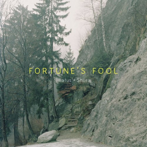 Hiatus & Shura - Fortune's Fool (2011)
