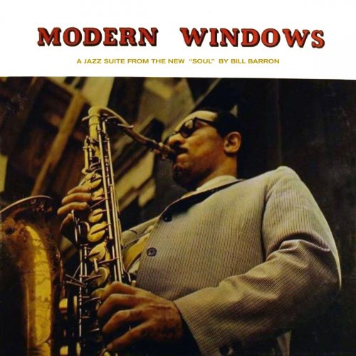 Bill Barron - Modern Windows - A Jazz Suite From The New "Soul" (2019)