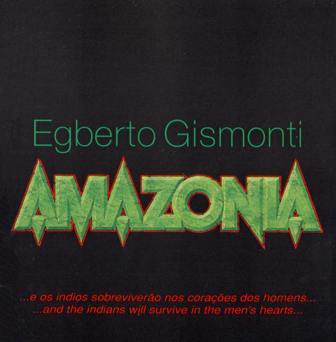 Egberto Gismonti - Amazônia (1990) FLAC