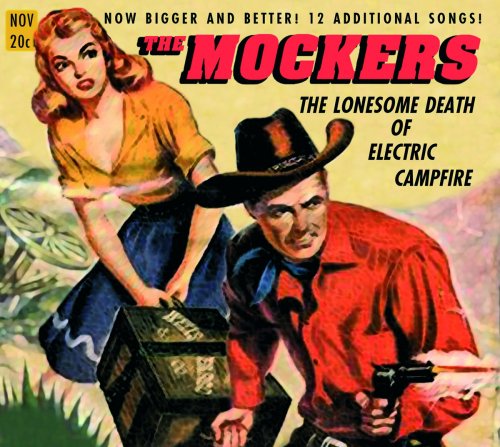 The Mockers - The Lonesome Death Of Electric Campfire (2006)