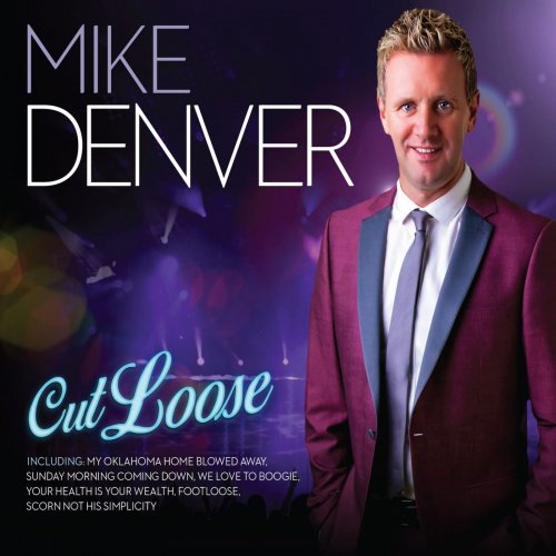 Mike Denver - Cut Loose (2016)