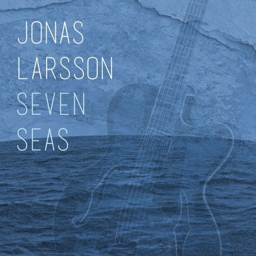 Jonas Larsson - Seven Seas (2020)