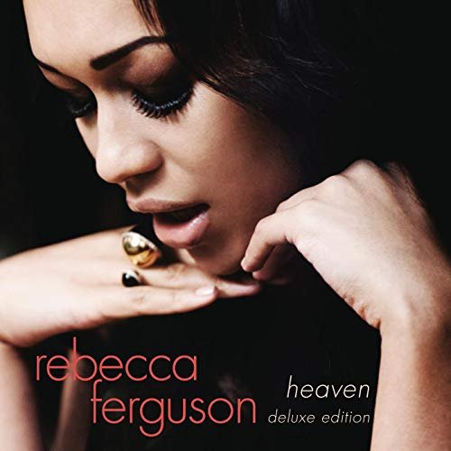 Rebecca Ferguson - Heaven (Deluxe) (2012)